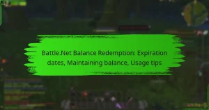 Battle.Net Balance Redemption: Expiration dates, Maintaining balance, Usage tips