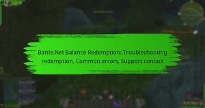 Battle.Net Balance Redemption: Troubleshooting redemption, Common errors, Support contact