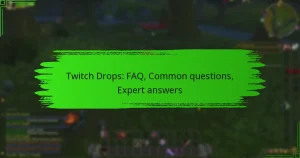 Twitch Drops: FAQ, Common questions, Expert answers