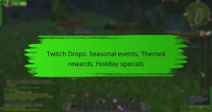 Twitch Drops: Seasonal events, Themed rewards, Holiday specials