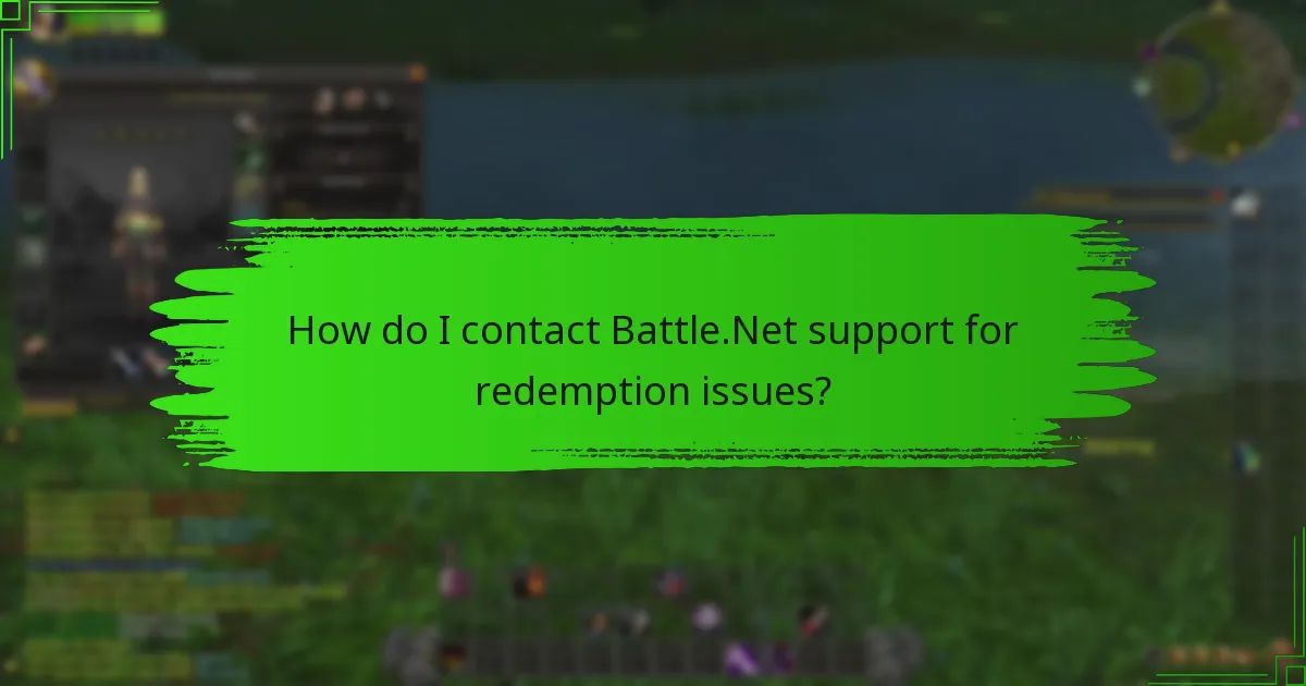 How do I contact Battle.Net support for redemption issues?