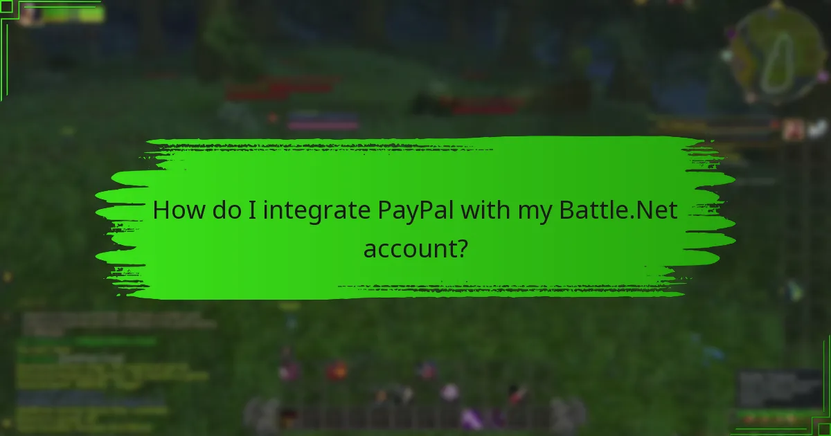 How do I integrate PayPal with my Battle.Net account?