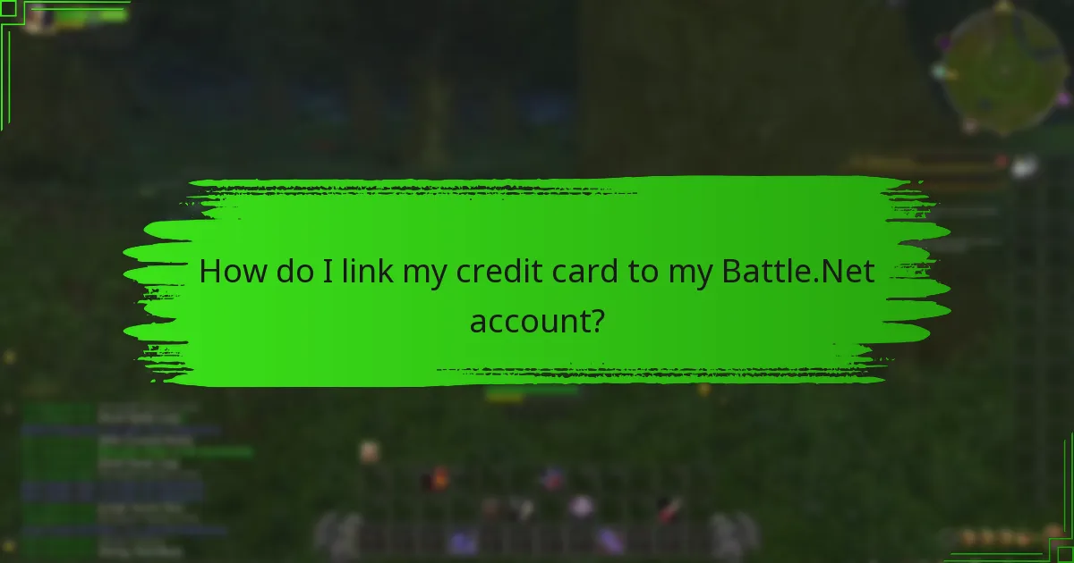 How do I link my credit card to my Battle.Net account?