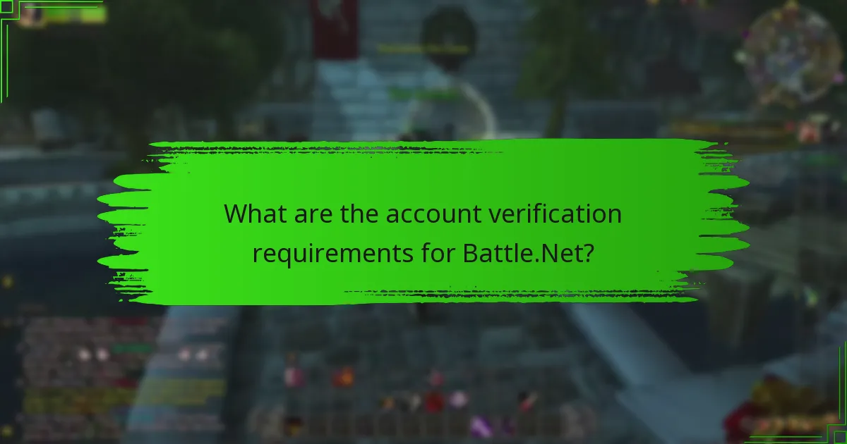 What are the account verification requirements for Battle.Net?