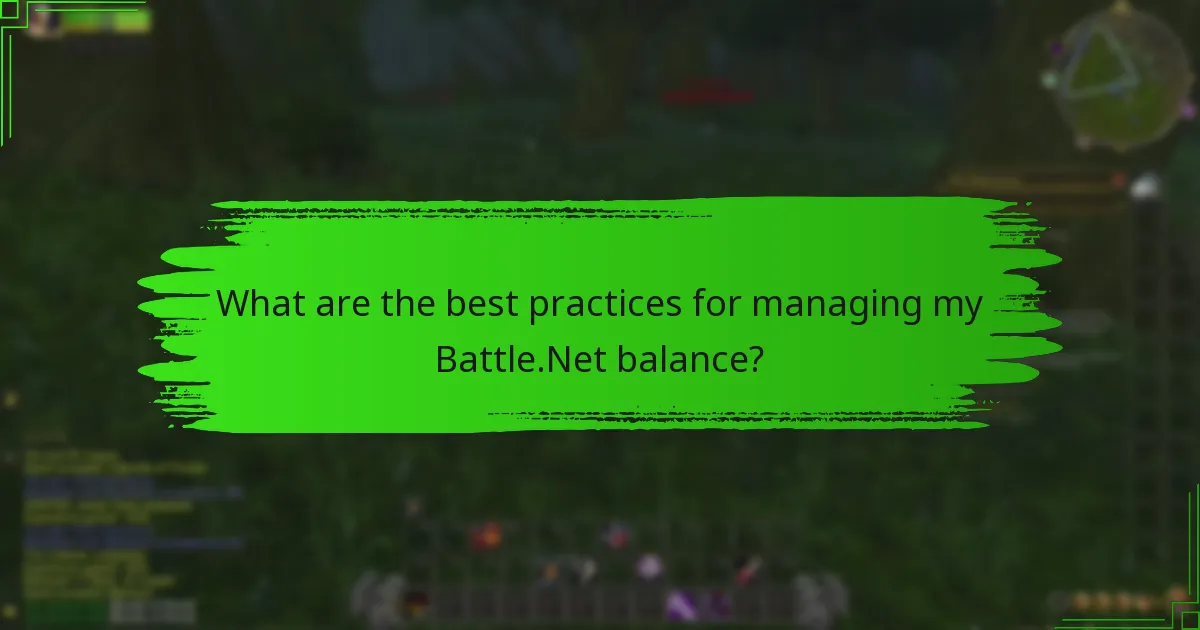 What are the best practices for managing my Battle.Net balance?