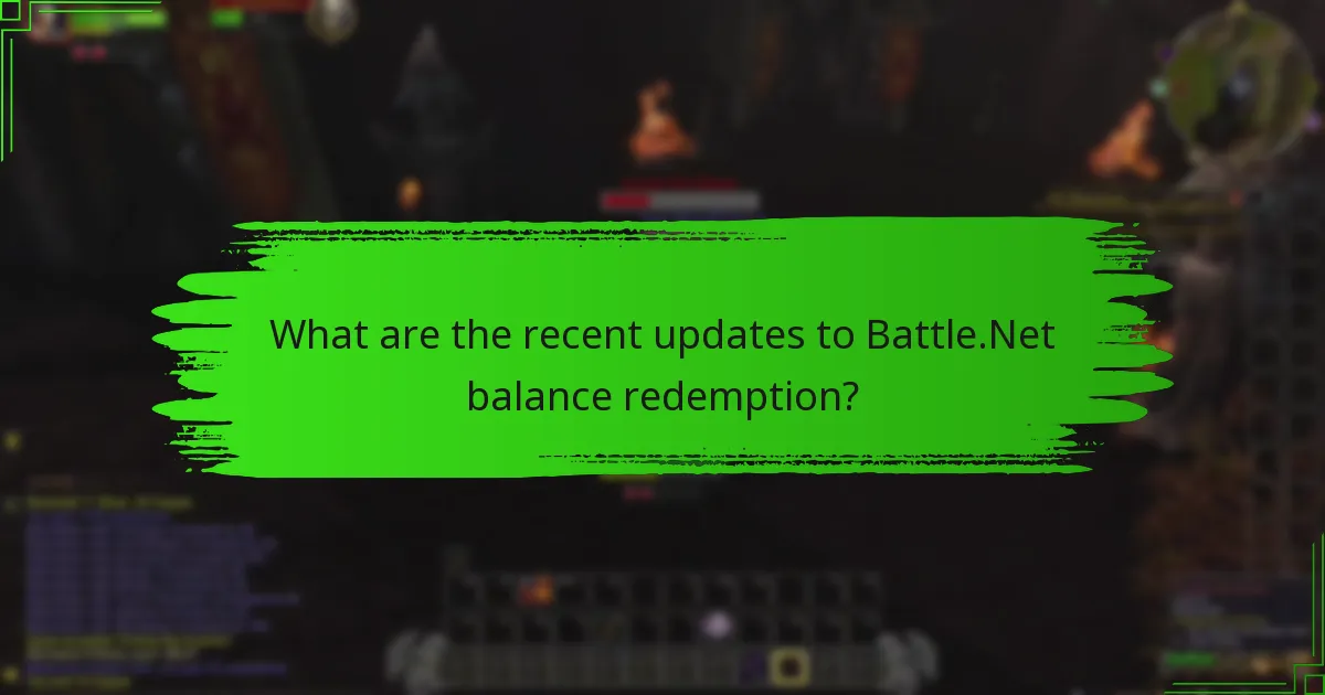 What are the recent updates to Battle.Net balance redemption?