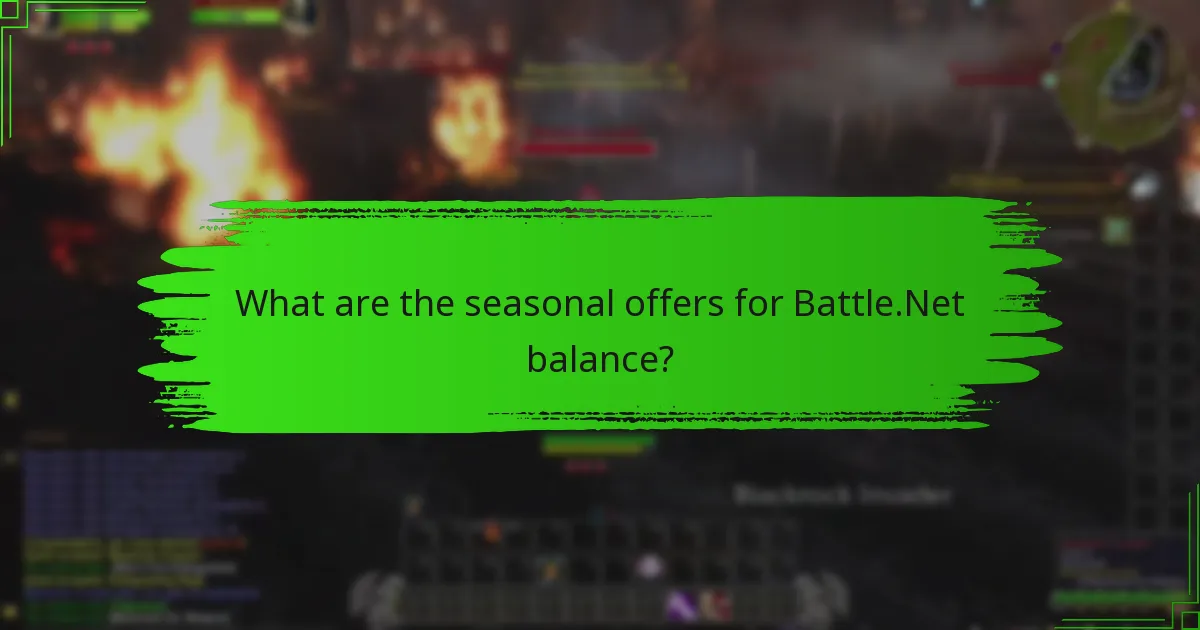 What are the seasonal offers for Battle.Net balance?