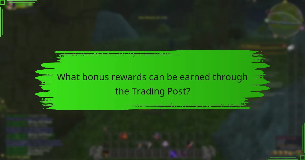 What bonus rewards can be earned through the Trading Post?
