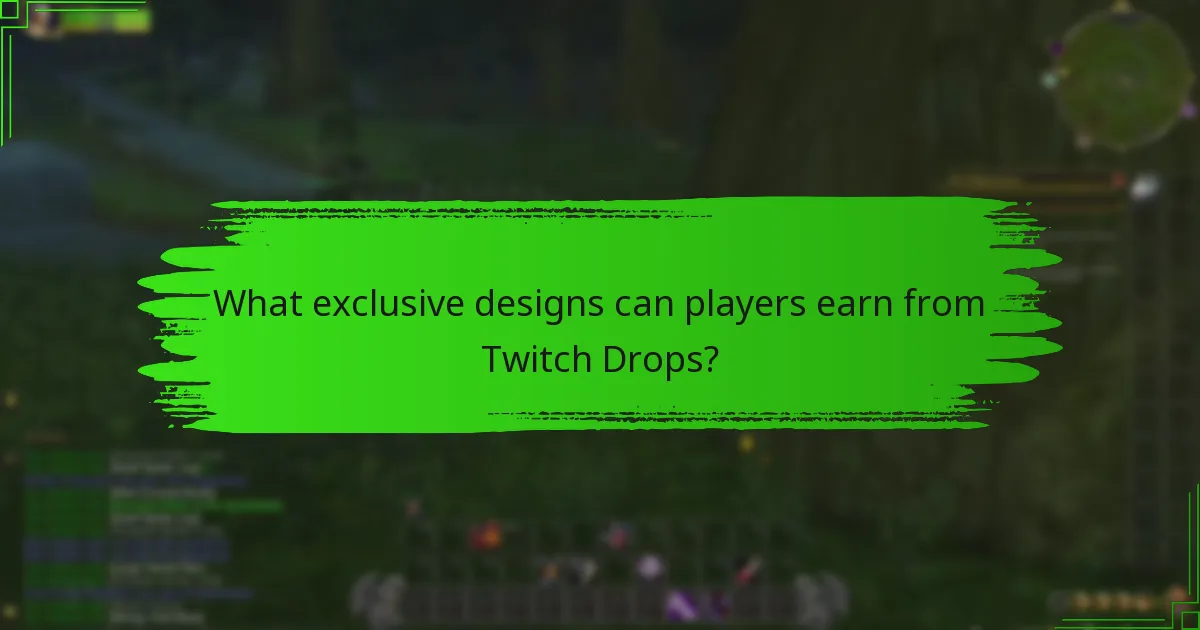 What exclusive designs can players earn from Twitch Drops?
