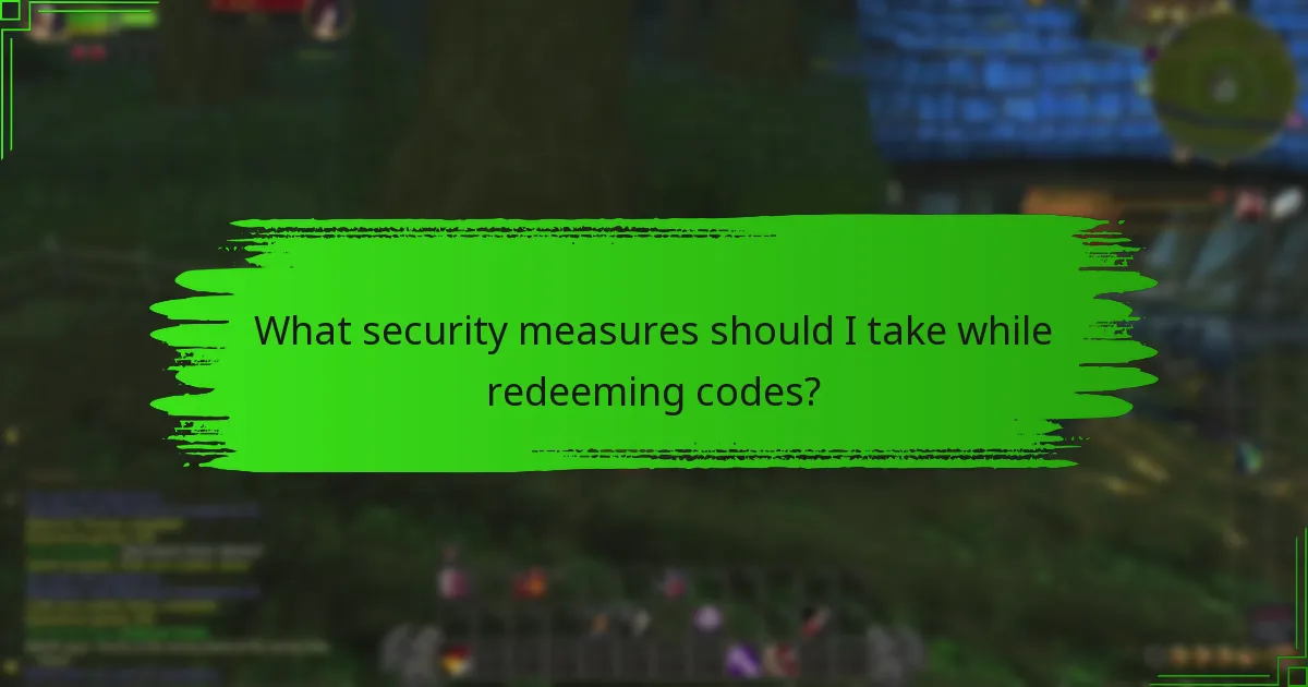 What security measures should I take while redeeming codes?