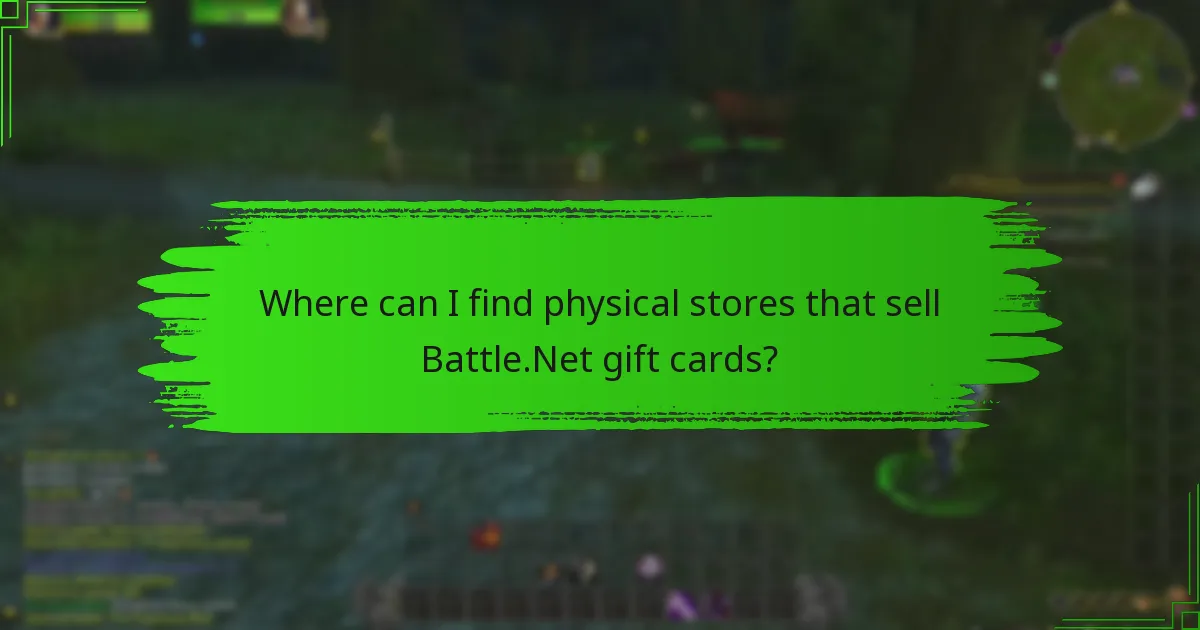 Where can I find physical stores that sell Battle.Net gift cards?