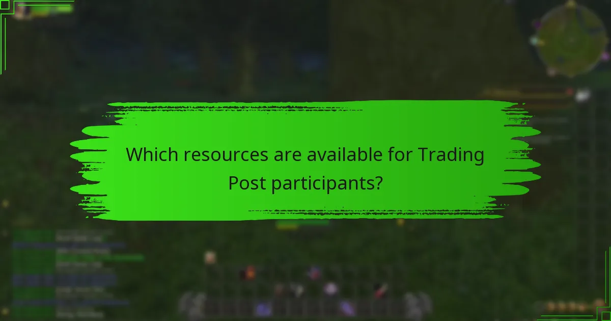 Which resources are available for Trading Post participants?